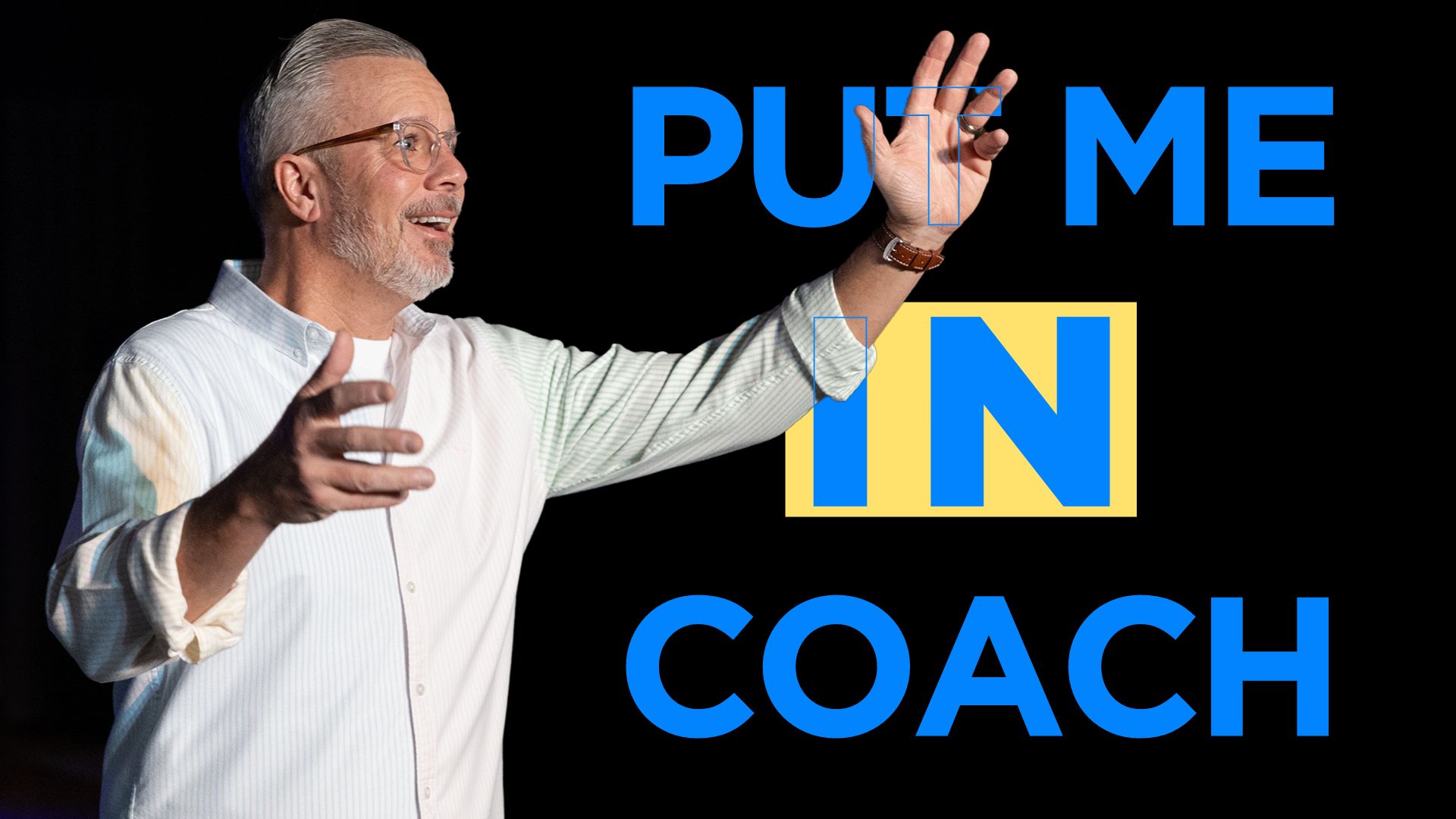 Put Me In Coach - Summit Church